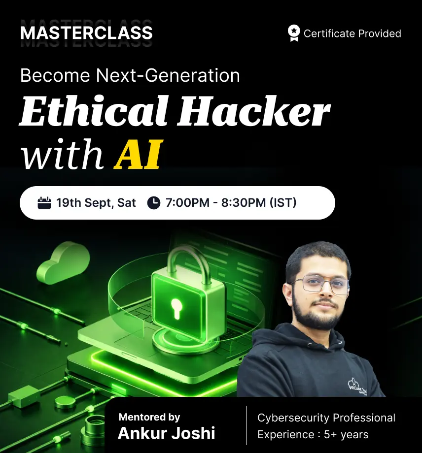 Become Next-Generation Ethical Hacker with AI 