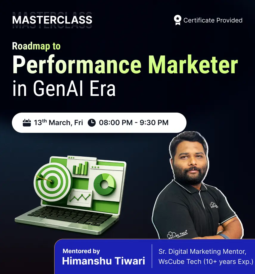 Roadmap to Performance Marketer in the GenAI Era