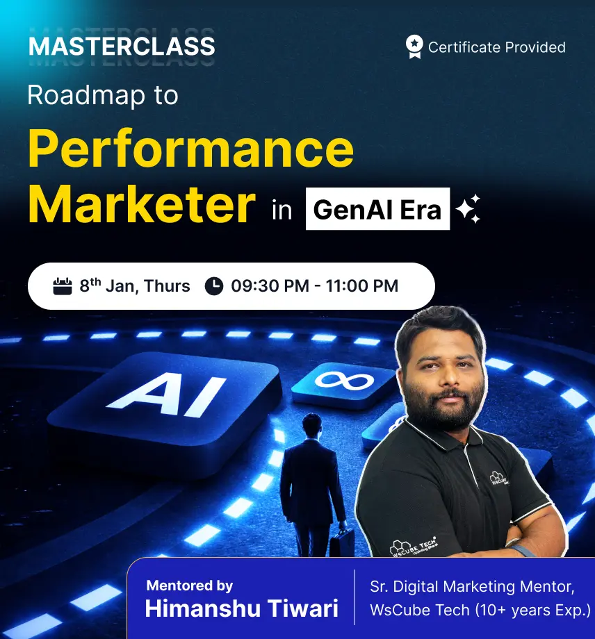Roadmap to Performance Marketer in the GenAI Era